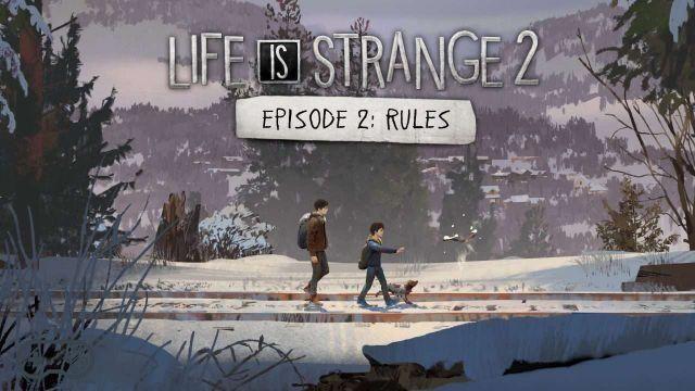Life is Strange 2: Episode 2 Rules - Révision, les règles sont censées être enfreintes